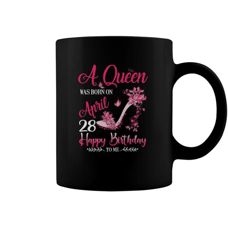Womens A Queen Was Born On April 28 28Th April Birthday Coffee Mug