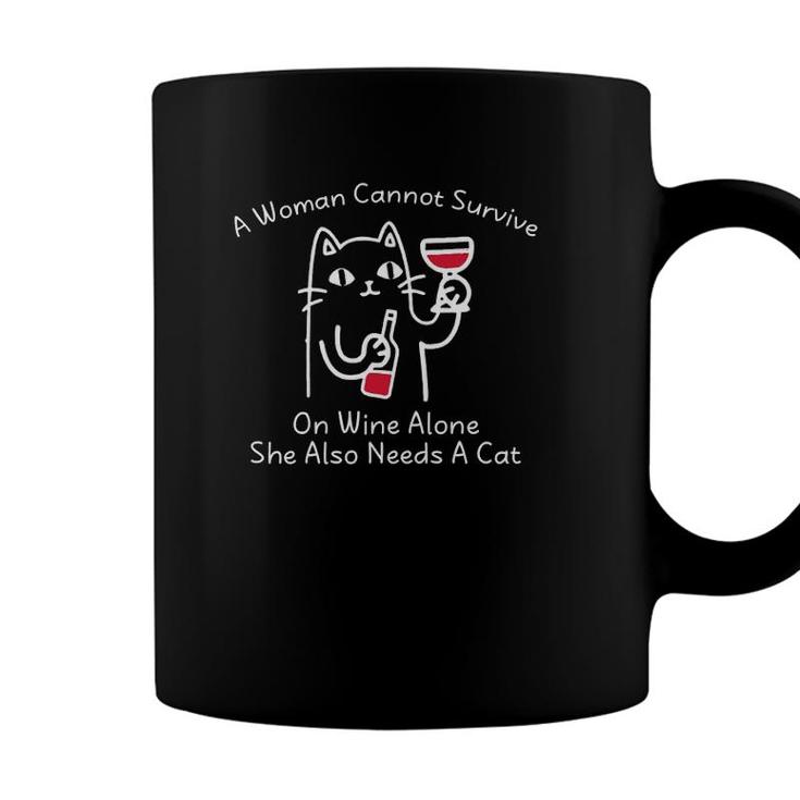 Womens A Woman Cannot Survive On Wine Alone She Also Needs A Cat Coffee Mug