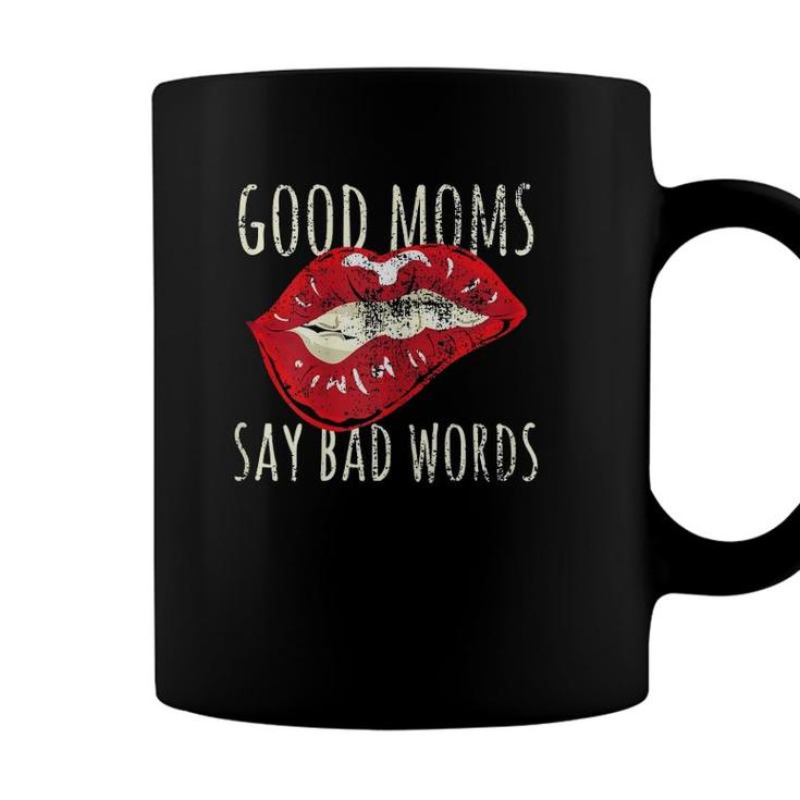 Womens Good Moms Say Bad Words Funny Best Mom Ever Biting Lips Coffee Mug