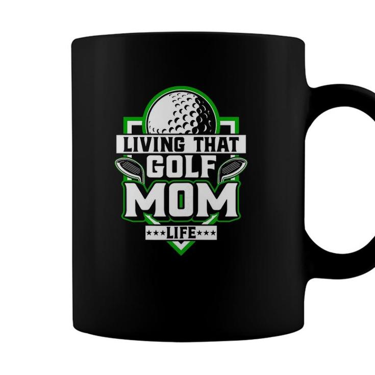 Womens Living That Golf Mom Life - Golfer Golfing Golf Lover Mother Coffee Mug