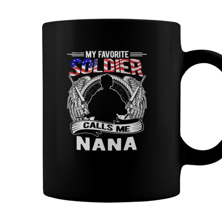Womens My Favorite Soldier Calls Me Nana - Proud Army Grandma Gift Coffee Mug