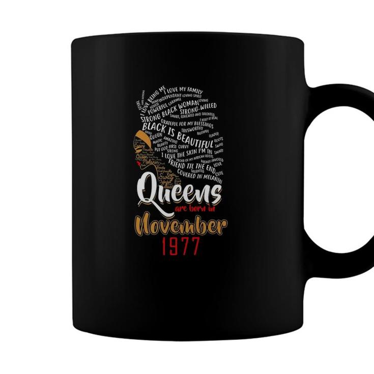 Womens Queens Are Born In November 1977 44Th Birthday Cute Gift Coffee Mug