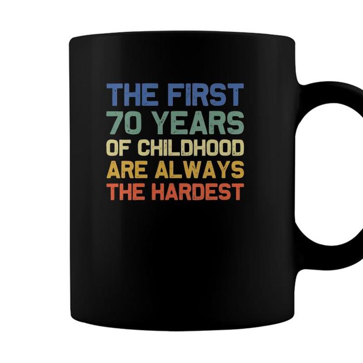 Womens The First 70 Years Old 70Th Birthday Funny Joke Gag Gift V-Neck Coffee Mug