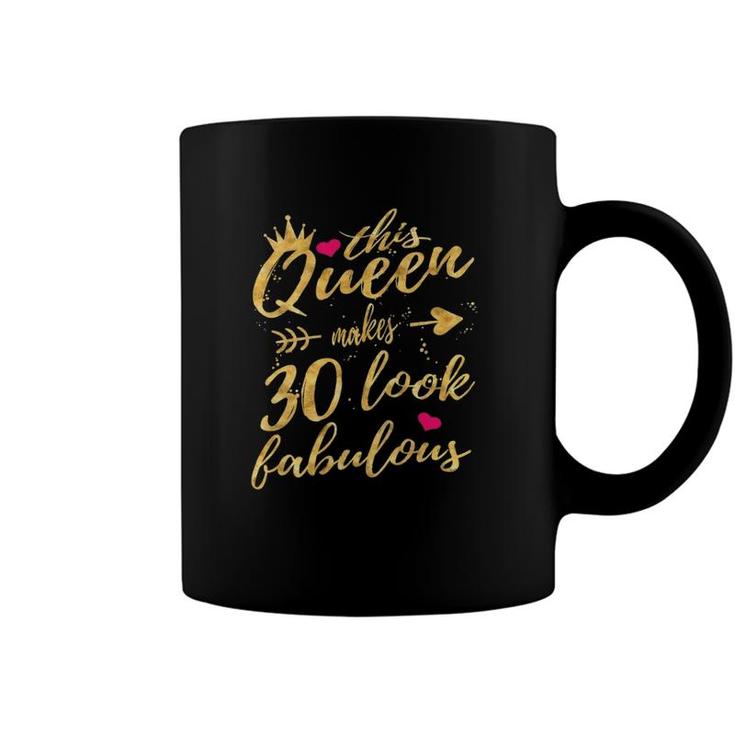Womens This Queen Makes 30 Look Fabulous 30Th Birthday  Women V-Neck Coffee Mug