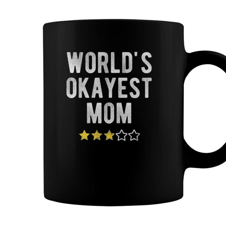 Womens Worlds 1 Okayest Best Mom Funny Family Matching Costume Coffee Mug