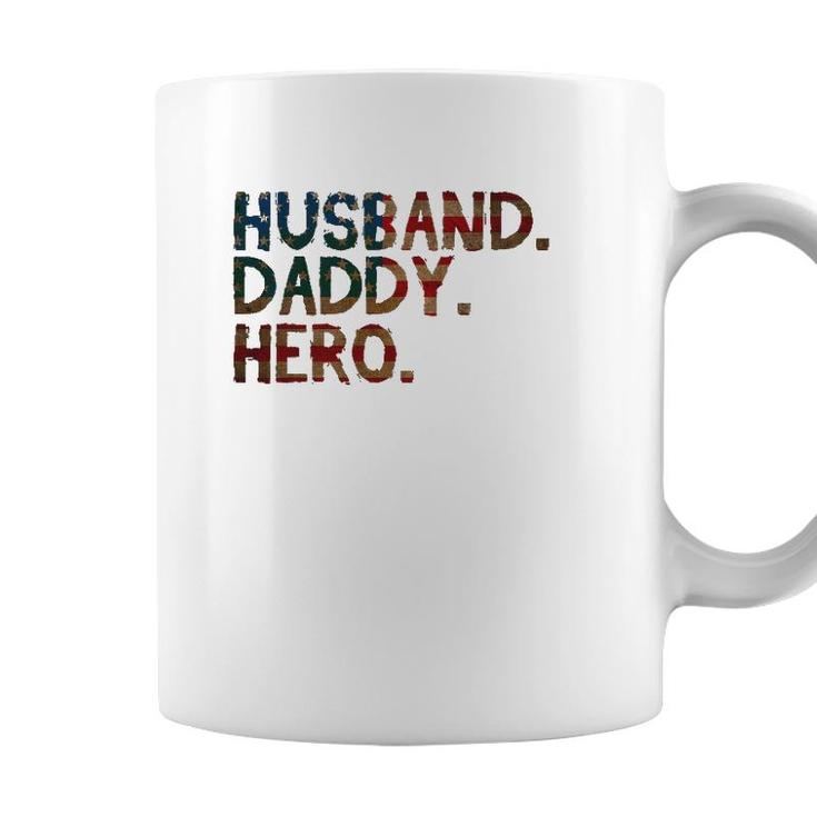 4Th Of July Fathers Day Usa Dad Gift - Husband Daddy Hero Coffee Mug