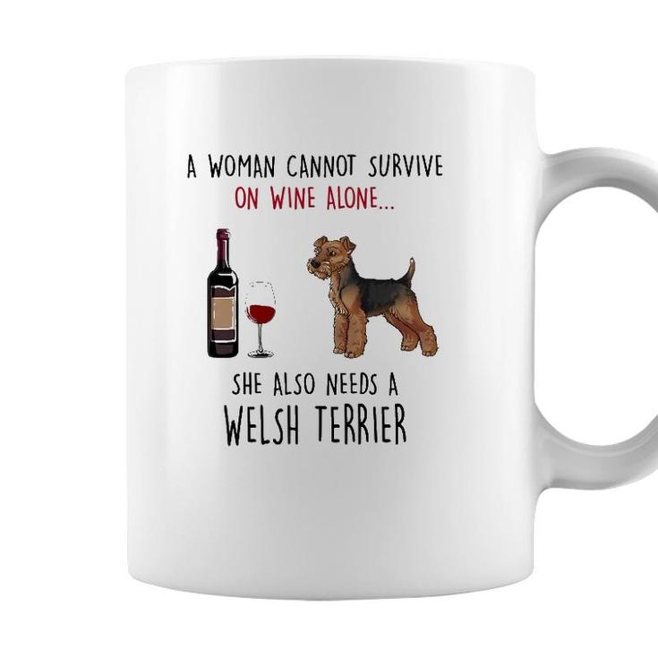 A Woman Cannot Survive On Wine Alone Welsh Terrier Coffee Mug