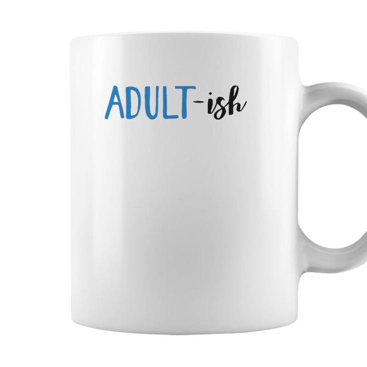 Adult-Ish 18 Years Old Birthday Gifts For Girls Boys Coffee Mug