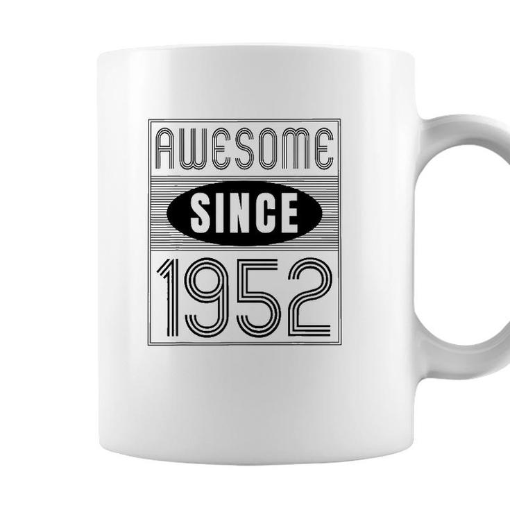 Awesome Since 1952 70 Years Old Birthday Gift Vintage Retro Coffee Mug