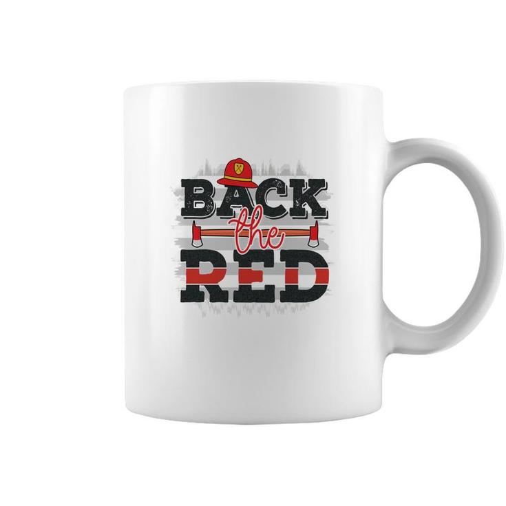 Back The Red Firefighter Proud Job Coffee Mug