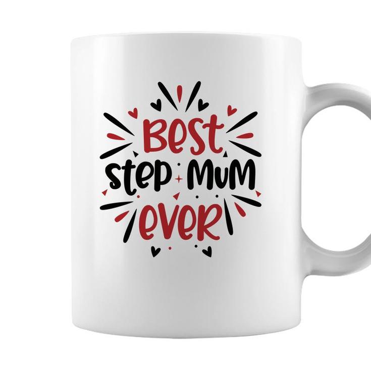 Best Step Mum Ever Bright Stepmom Mothers Day Coffee Mug