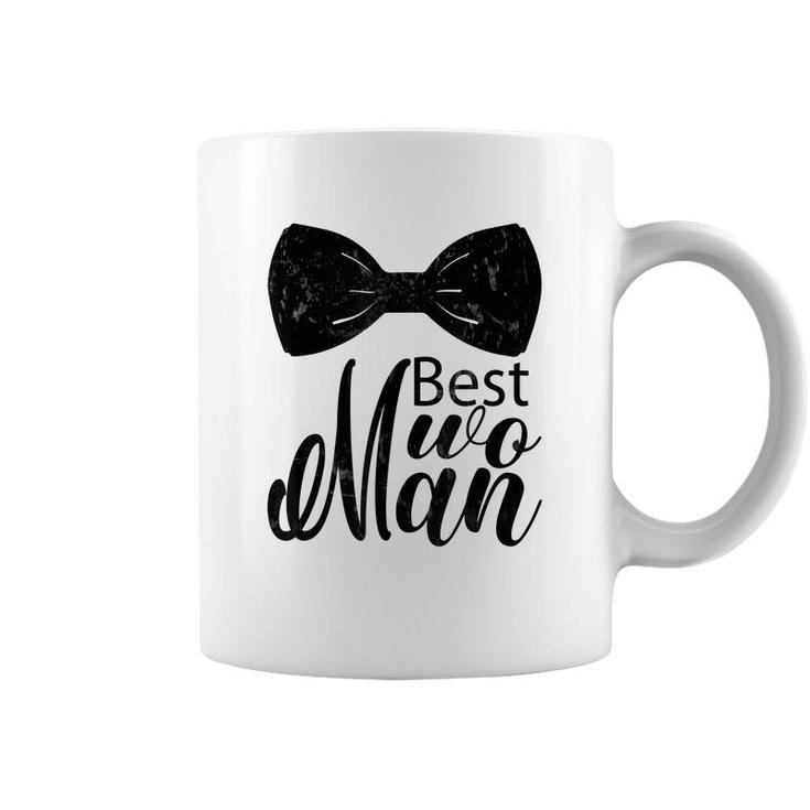 Best Wo Man  For Wedding Bachelor Party Best Man  Coffee Mug