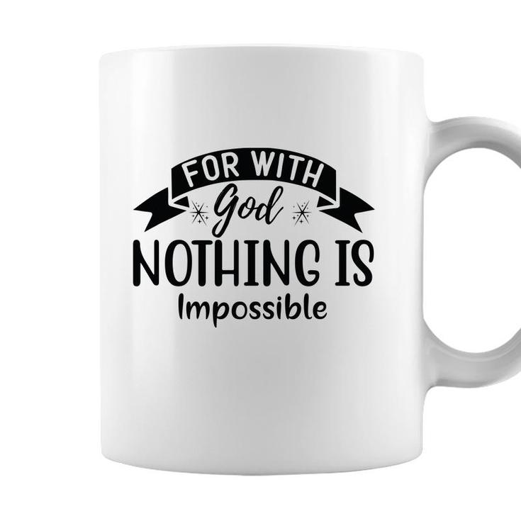 Bible Verse Black Graphic For With God Nothing Is Impossible Christian Coffee Mug
