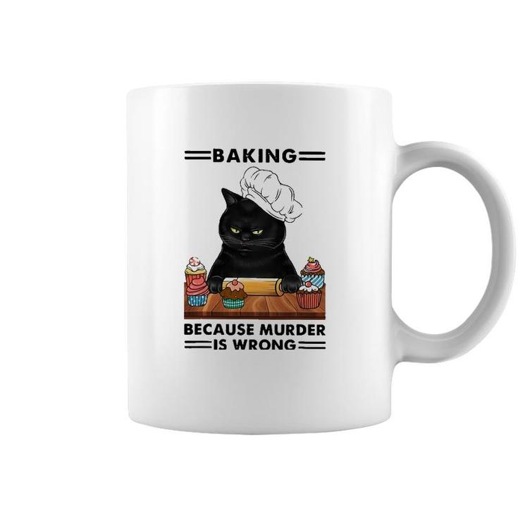 Black Cat Baking Because Murder Is Wrong Cat Lover Coffee Mug