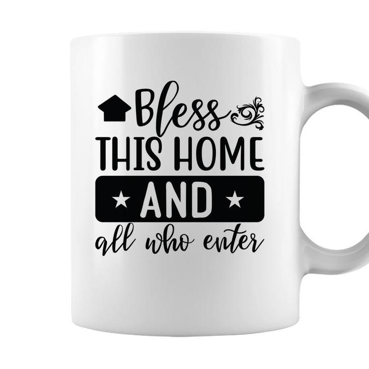 Bless This Home And All Who Enter Bible Verse Black Graphic Christian Coffee Mug