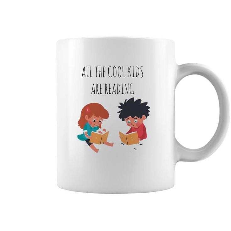 Book Lover All The Cool Kids Are Reading Coffee Mug