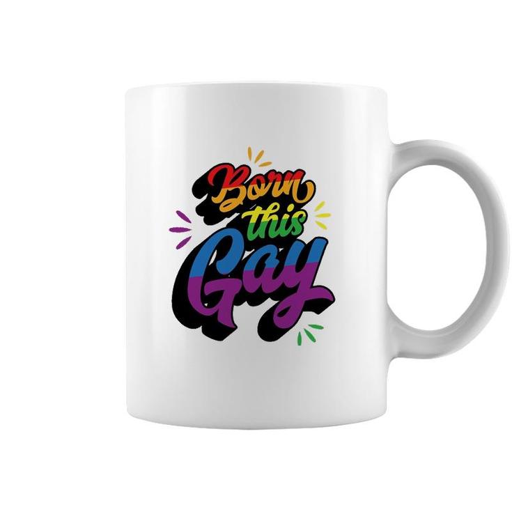 Born This Gay Funny Trendy Lgbtq Pride Cute Queer Aesthetic Coffee Mug