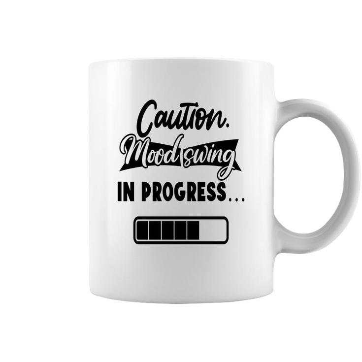 Caution Moodswing In Progress Sarcastic Funny Quote Coffee Mug