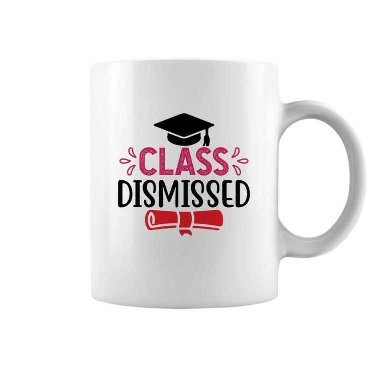 Class Dismissed Last Day Of School Great Coffee Mug