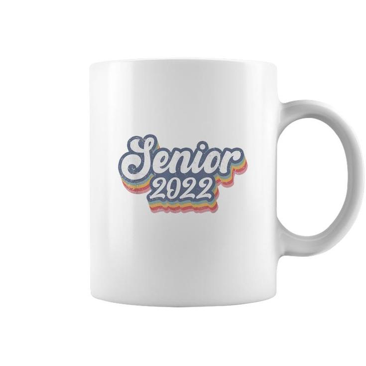 Class Of 2022 Senior Class Of 2022 Senior  For Girls  Coffee Mug