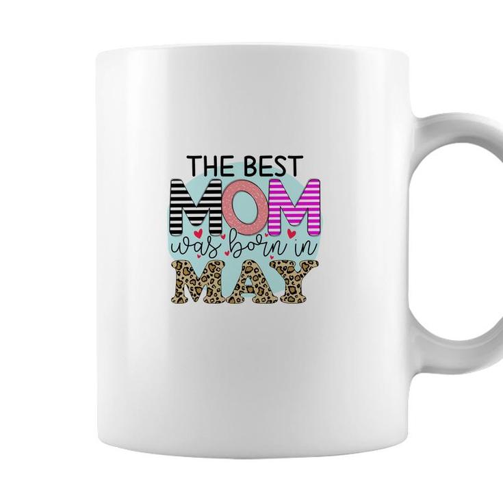 Colorful Leopard Design The Best Mom Was Born In May Birthday Presents Coffee Mug