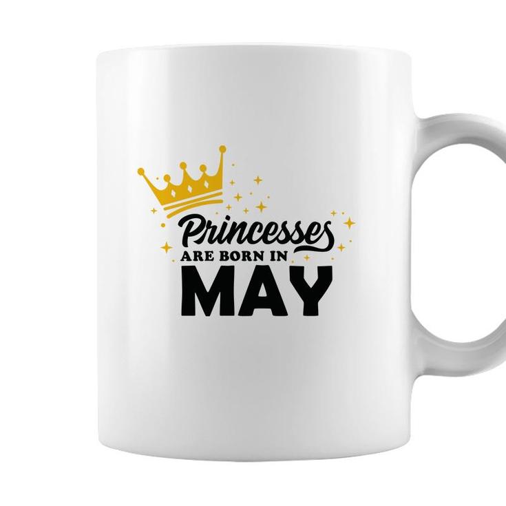 Cool Birthday Gifts Princess Are Born In May Coffee Mug