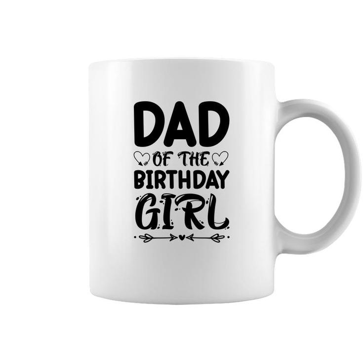 Dad Of The Birthday Girl Black Version Outfit Is Beautiful Coffee Mug