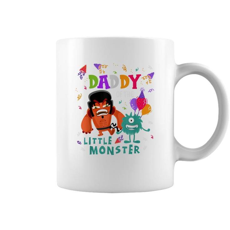 Daddy Of The Little Monster Birthday  Coffee Mug