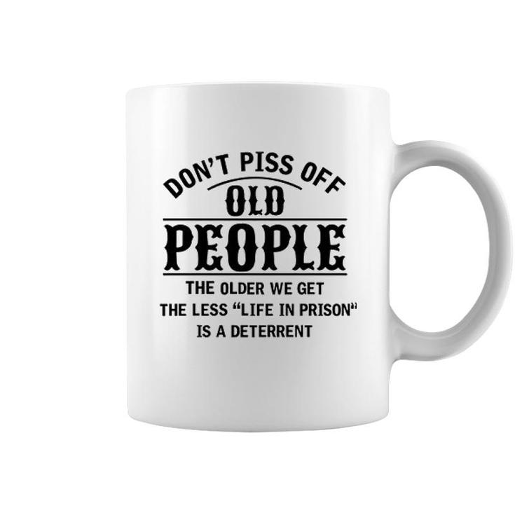 Do Not Off Old People Life In Prison 2022 Trend Coffee Mug