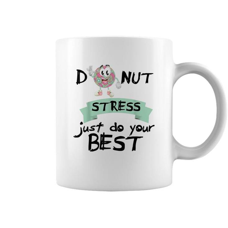 Donut Stress Just Do Your Best  Teacher Test Day  Coffee Mug