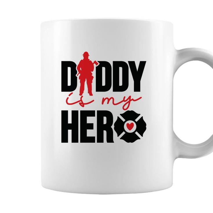 Firefighter Daddy Is My Hero Red Black Graphic Meaningful Coffee Mug