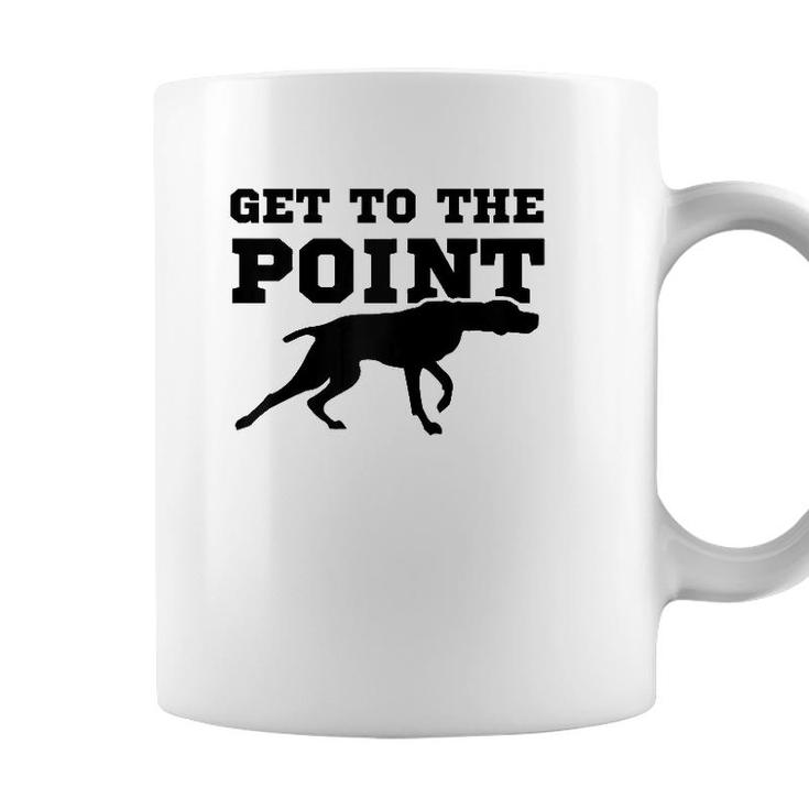 Funny Pointer Dog Quote And Vizsla Puppy Owner Gift Raglan Baseball Coffee Mug