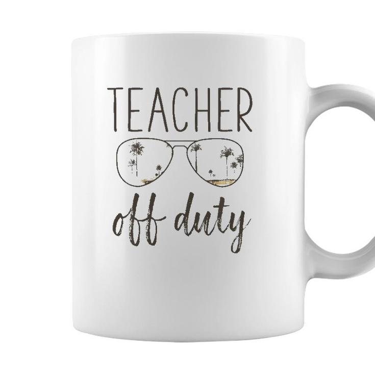 Funny Teacher Gift - Off Duty Sunglasses Last Day Of School Coffee Mug