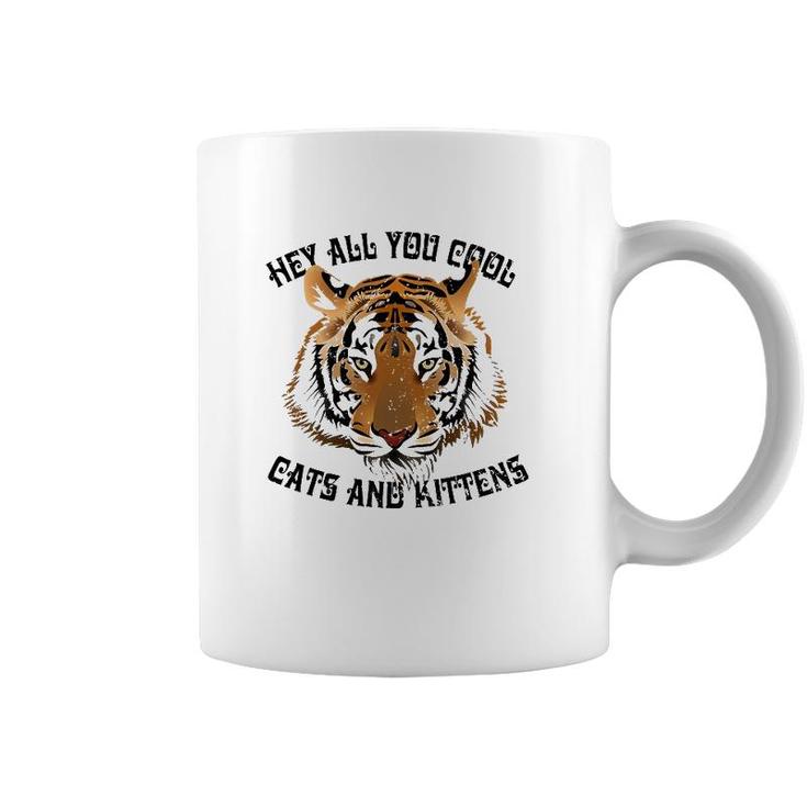 Funny Vintage Hey All You Cool Cats And Kittens Coffee Mug