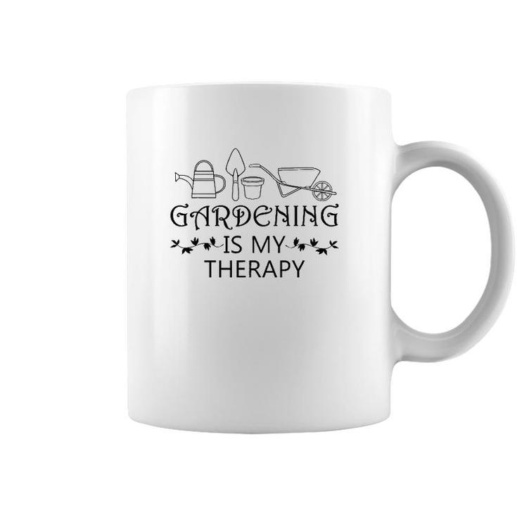 Gardening Is My Therapy Ironic Gardener Plants Coffee Mug