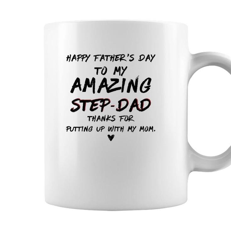 Happy Fathers Day To My Amazing Step-Dad Gift For Fathers Coffee Mug