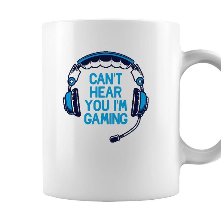 I Cant Hear You Im Gaming Video Gamer Geek Boys Gift Funny  Coffee Mug