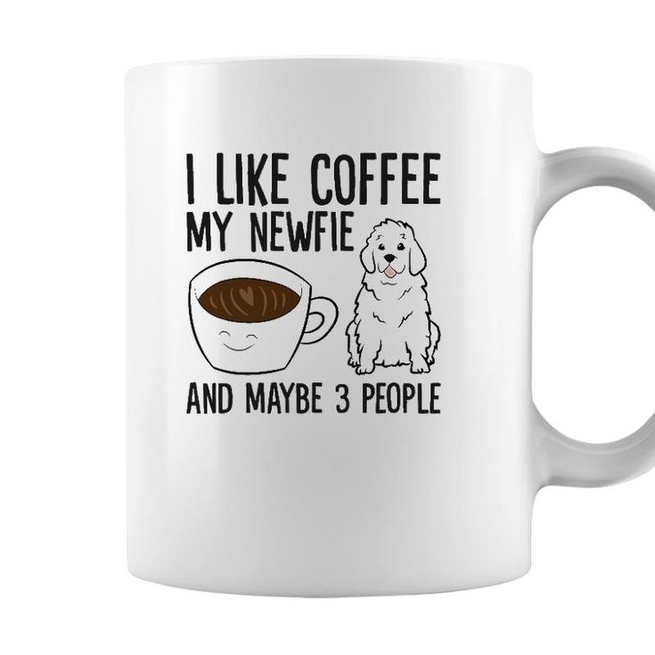 I Like Coffee My Newfie And Maybe 3 People Coffee Mug