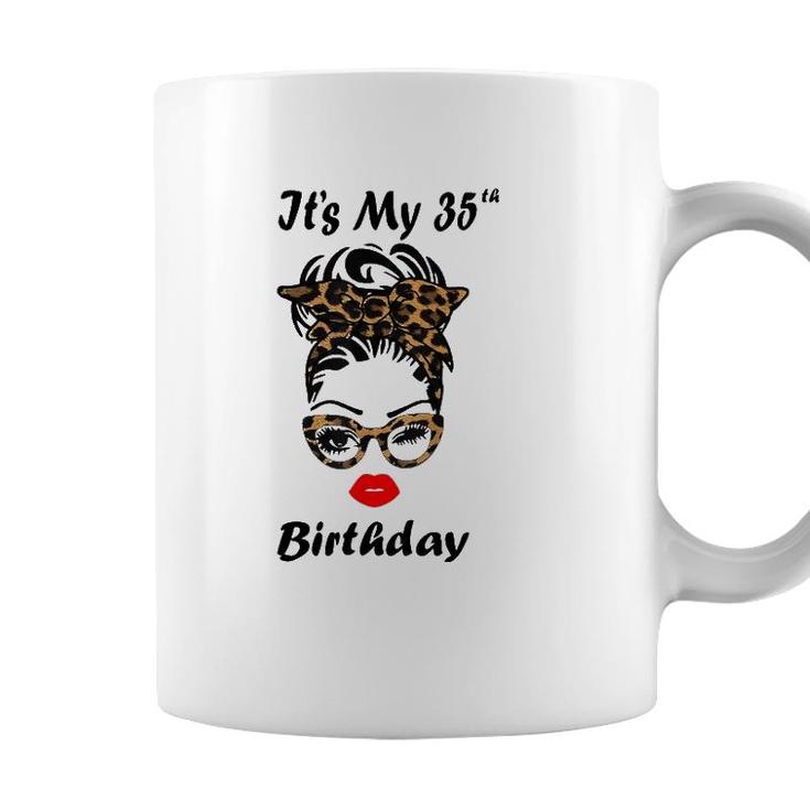 Its My 35Th Birthday Happy 35 Years Old Messy Bun Leopard Coffee Mug