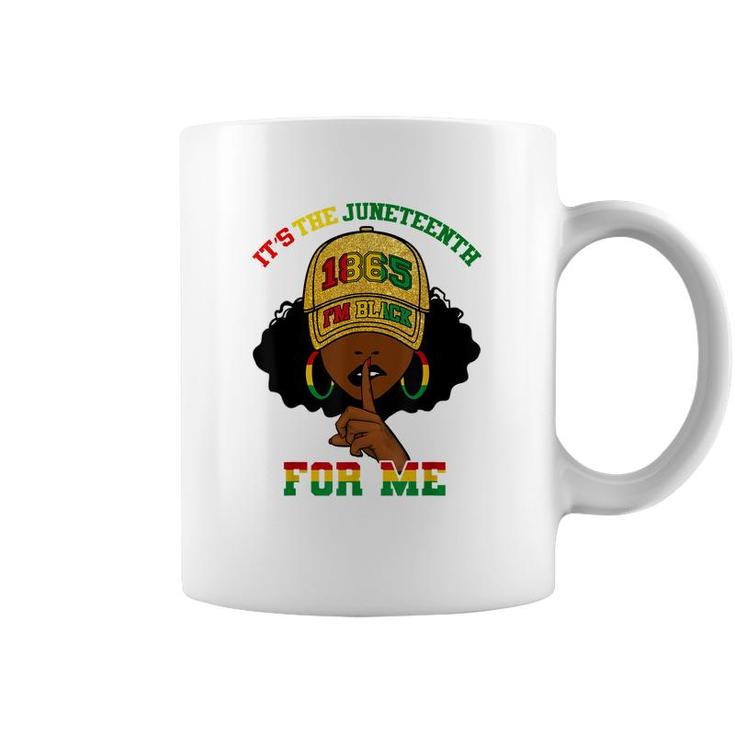 Its The Juneteenth For Me Free-Ish Since 1865 Independence   Coffee Mug