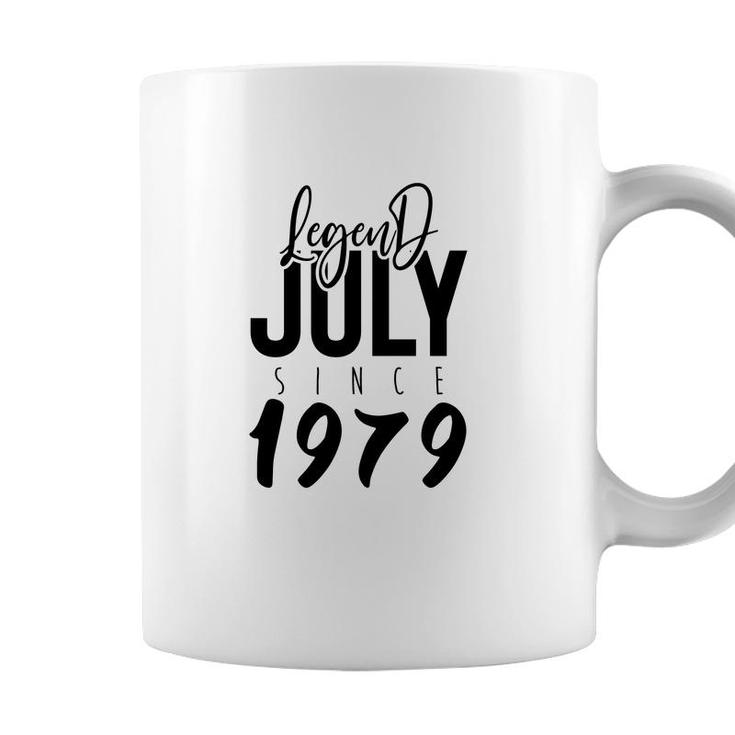 Legend Since July 1979 Birthday 43Th Birthday 1979 Coffee Mug