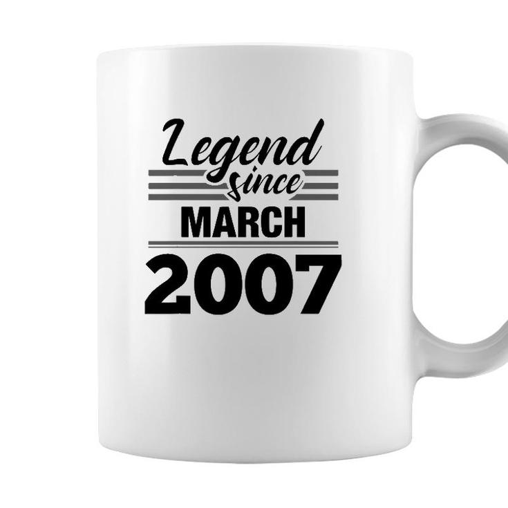 Legend Since March 2007 - 15Th Birthday 15 Years Old Coffee Mug