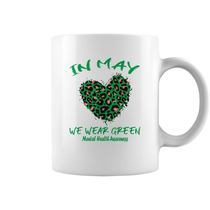 Leopard Heart In May We Wear Green Mental Health Awareness  Coffee Mug