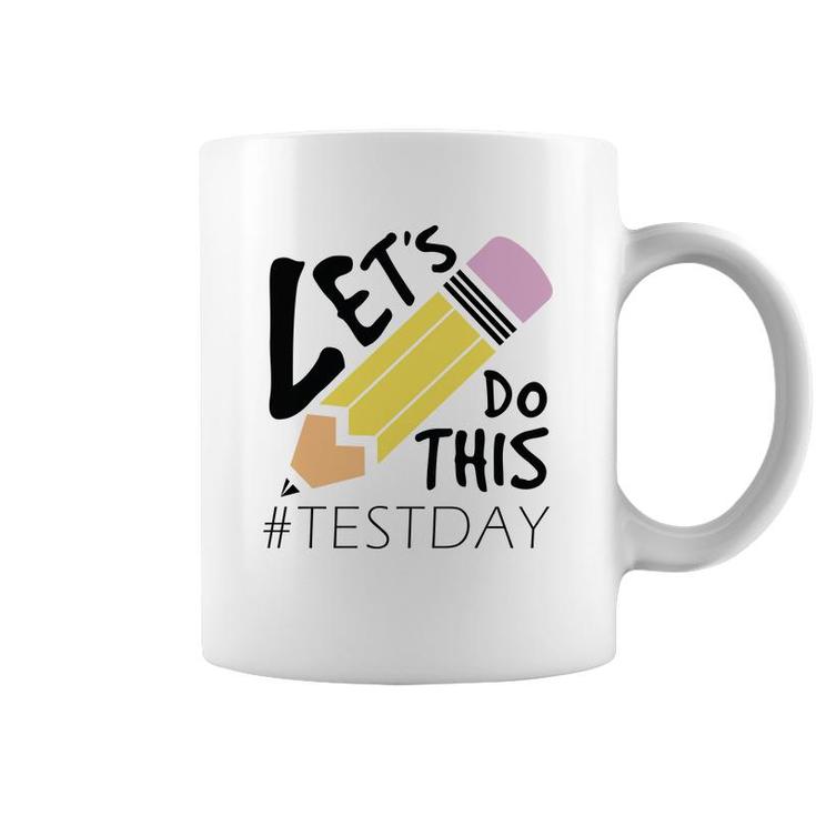 Lets Do This Test Day Black Hastag Graphic Coffee Mug