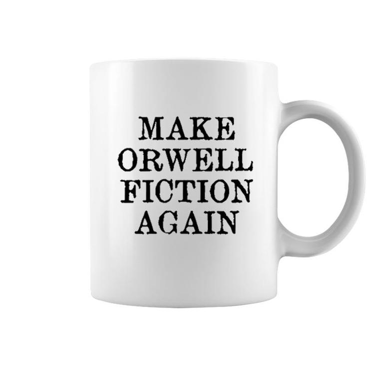 Make Orwell Fiction Again 2022 Trend Coffee Mug