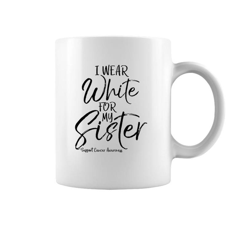 Matching Lung Cancer Support Gift I Wear White For My Sister Coffee Mug