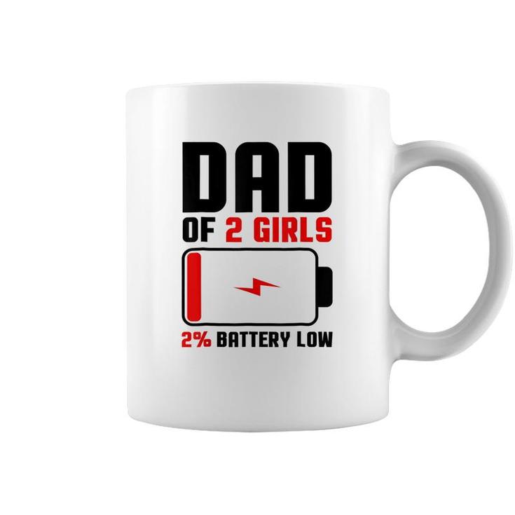 Mens Dad Of 2 Girls Fathers Day Birthday Gift For Men  Coffee Mug