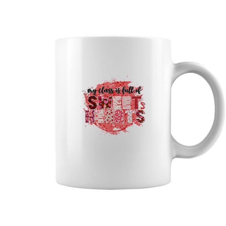 My Class Is Full Of Sweet Hearts Red Teacher Coffee Mug