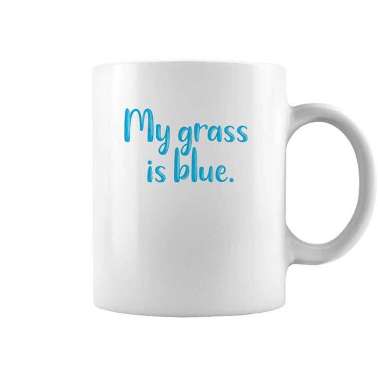 My Grass Is Blueretro Fan Bluegrass Typography Gifts Coffee Mug