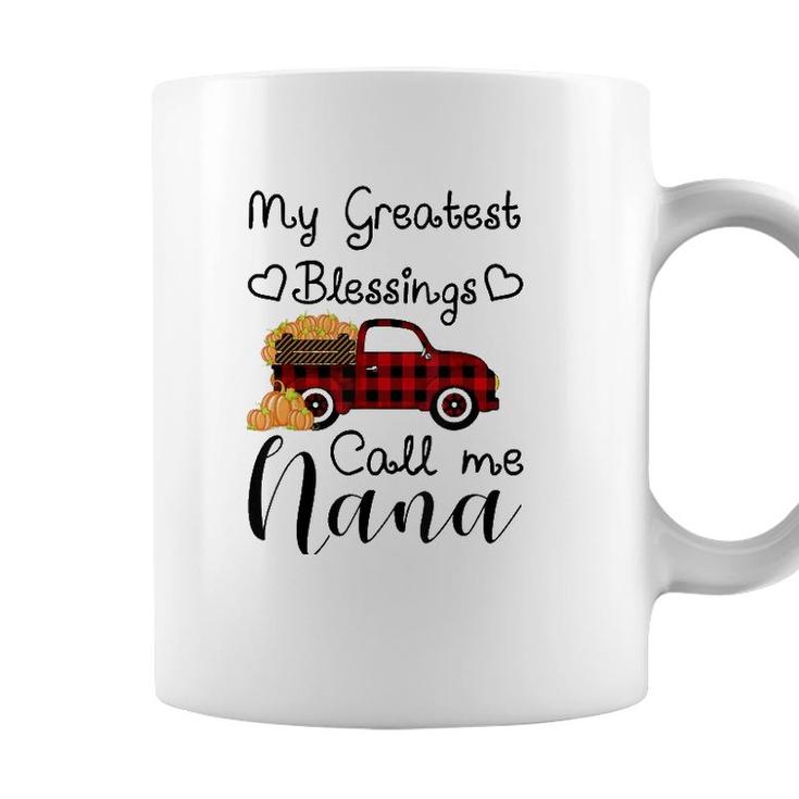My Greatest Blessings Call Me Nana Pumpkin Truck Coffee Mug